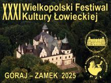Zaproszenie na XXXI Wielkopolski Festiwal Kultury Łowieckiej Goraj-Zamek 2025